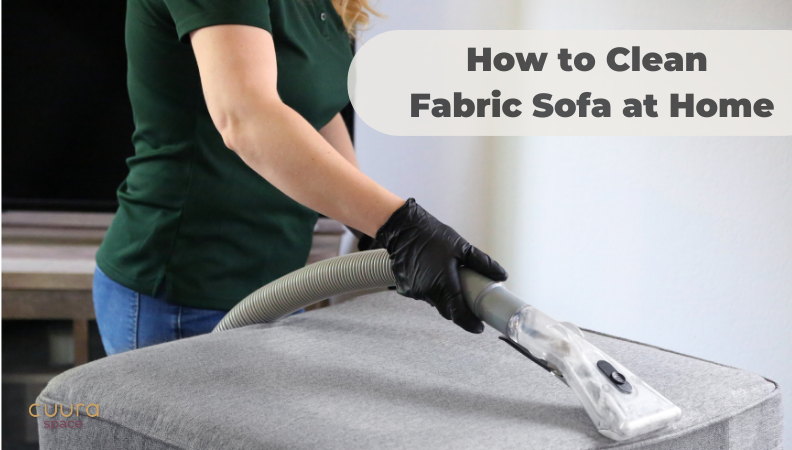 How to Clean Fabric Sofa at Home: A Complete Guide