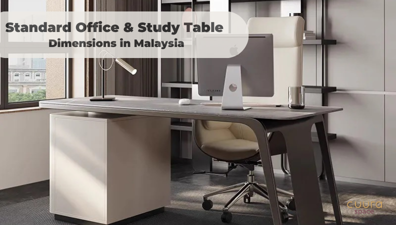 Standard Office & Study Table Dimensions in Malaysia: Which Desk Size Is Best for Your Workspace?