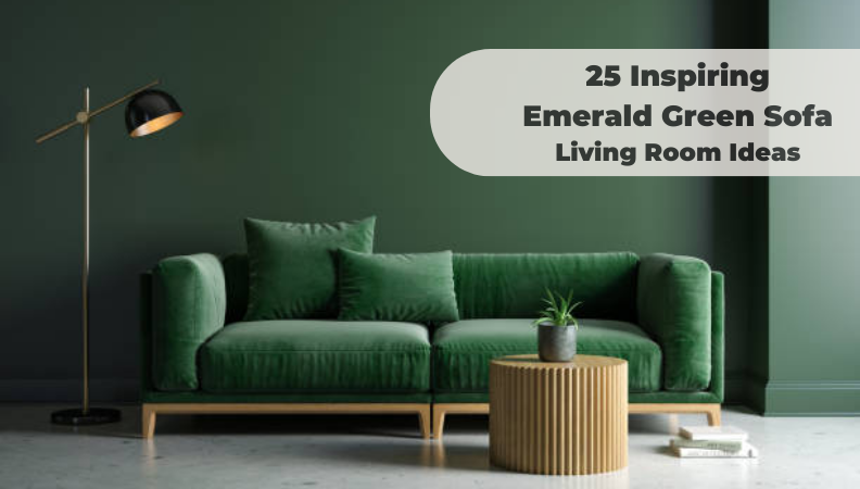 25 Inspiring Emerald Green Sofa Living Room Ideas for 2024