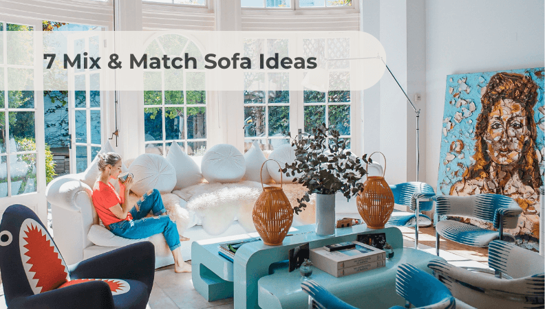7 Mix & Match Sofa Ideas: Unleashing Your Inner Designer for a Stylish Malaysian Home